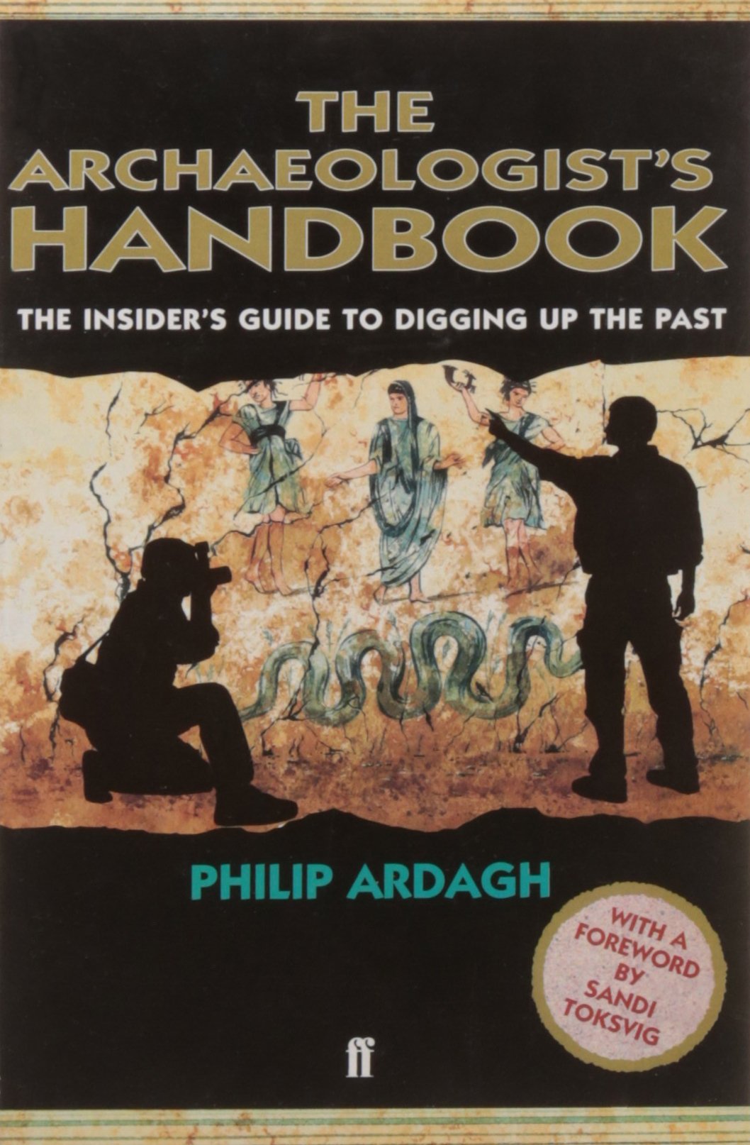 Handbuch des Archäologen von Philip Ardagh