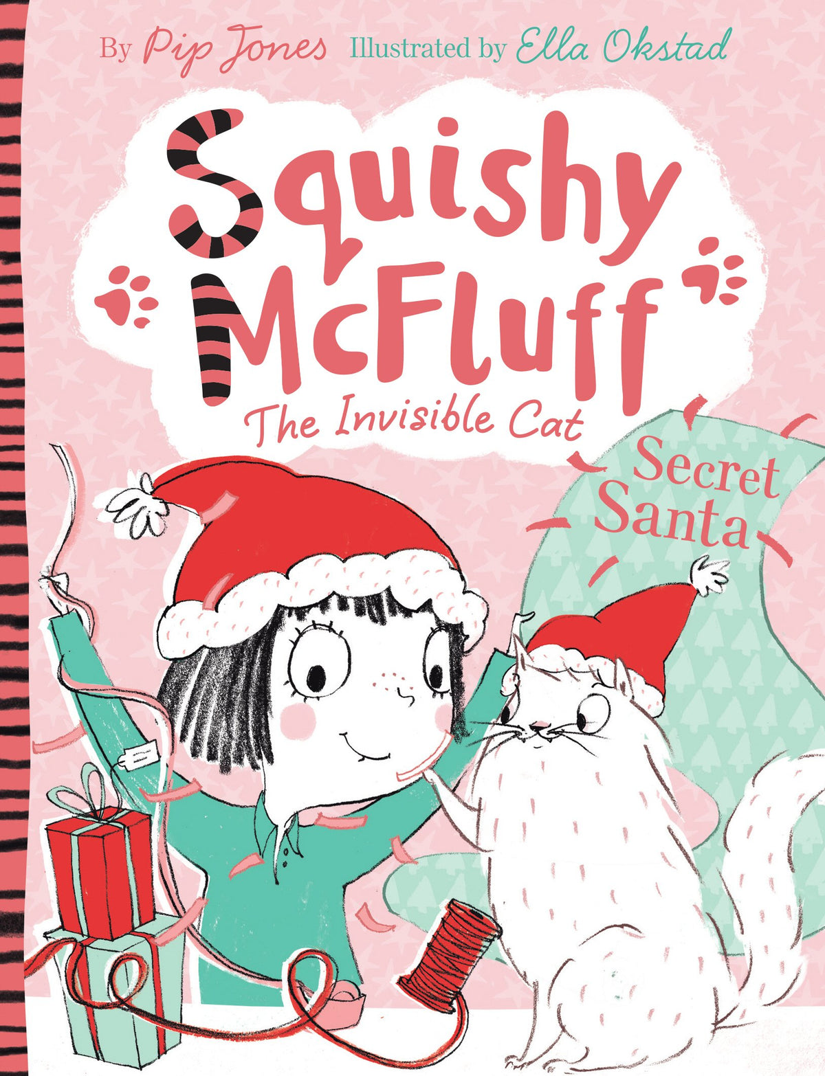 Squishy McFluff The Invisible Cat: Secret Santa by Pip Jones