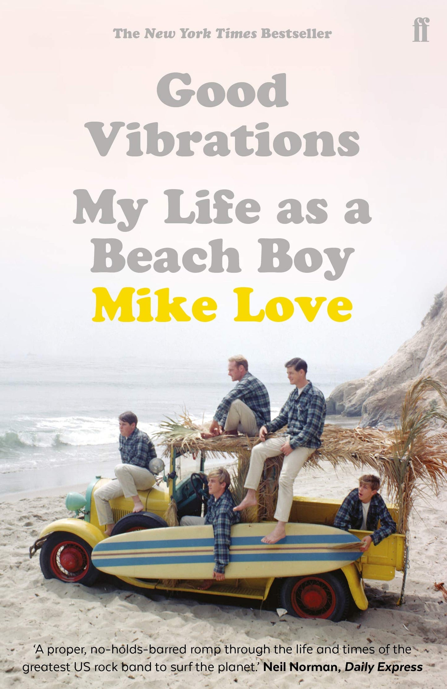Good Vibrations: Mein Leben als Beach Boy von Mike Love