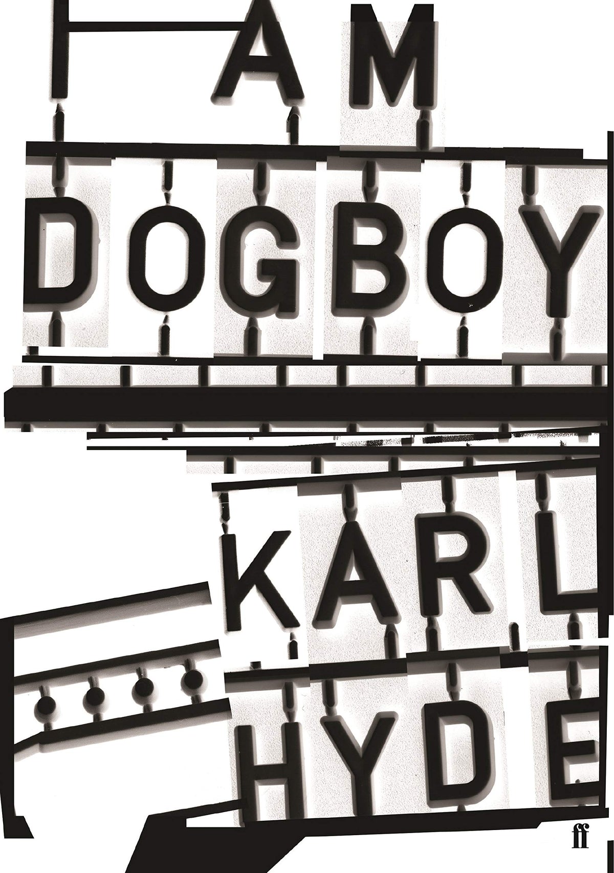 Ich bin Dogboy (Underworld) von Karl Hyde
