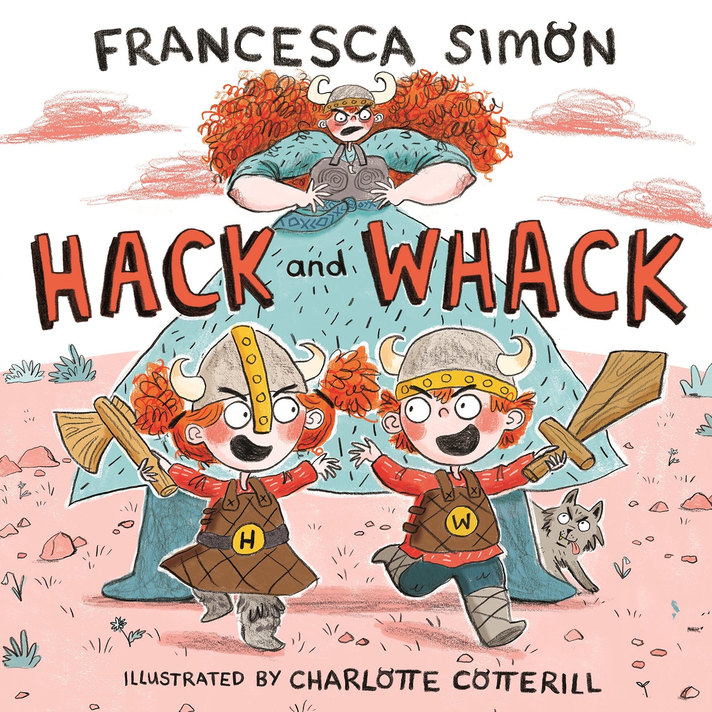Hack & Whack von Francesca Simon