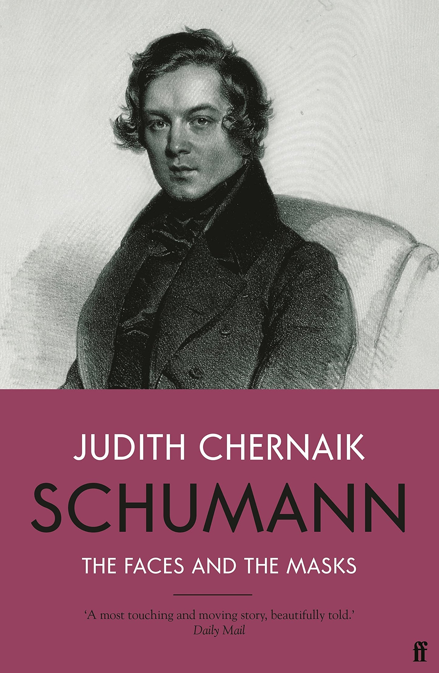 Schumann: Die Gesichter und die Masken von Judith Chernaik