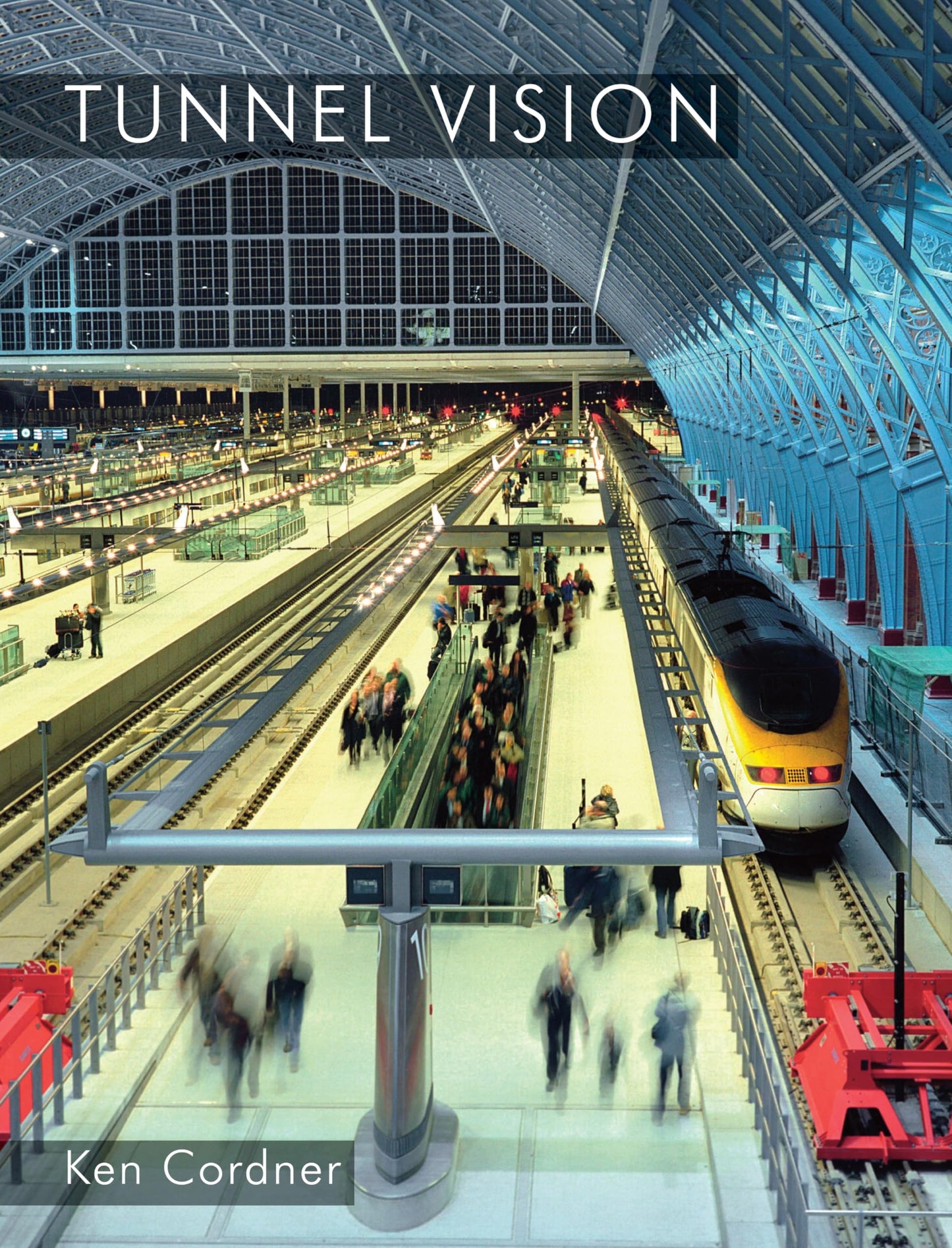 Tunnel Vision von Ken Cordner