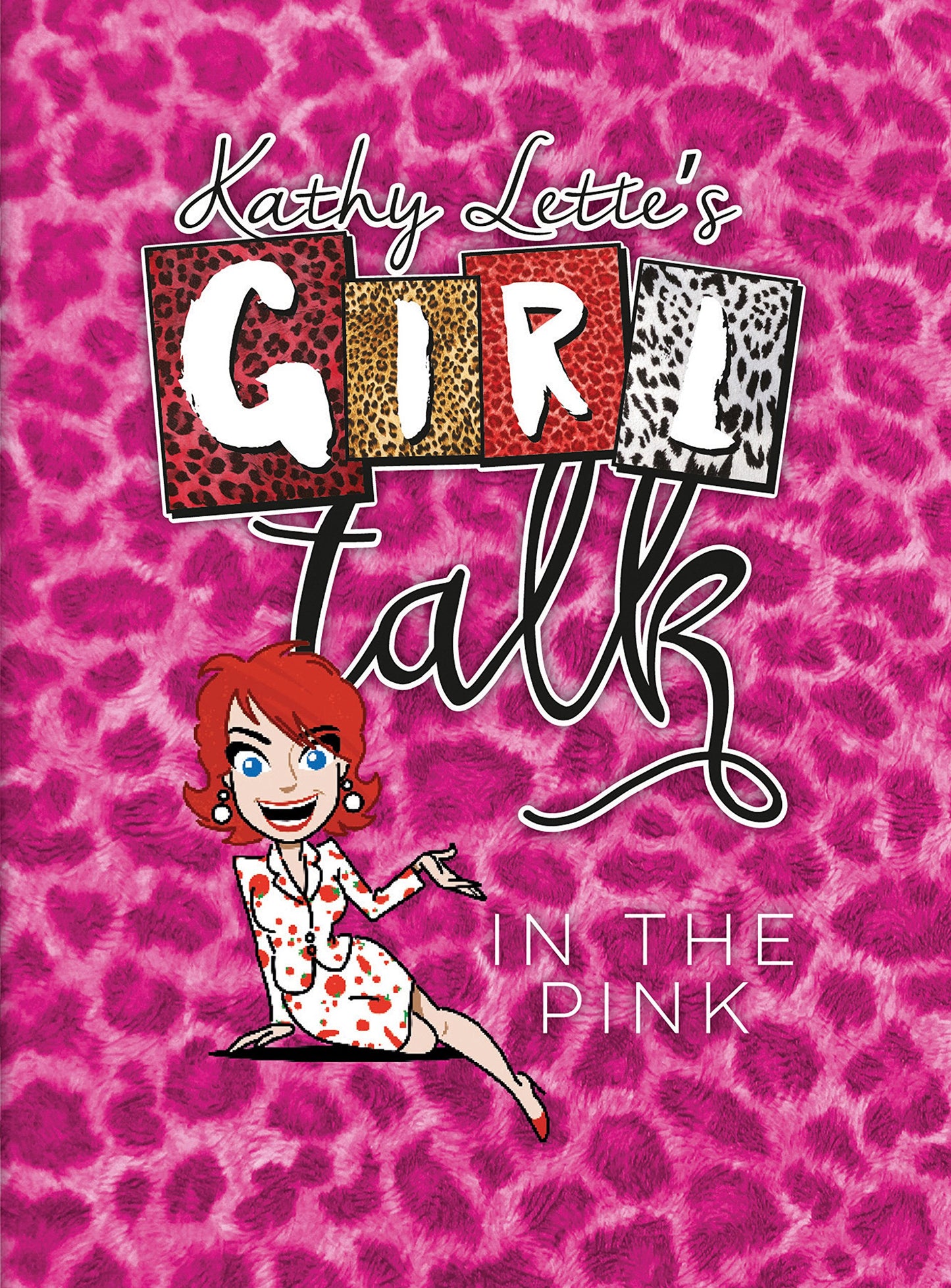 Kathy Lettes Girl Talk: In The Pink von Kathy Lette