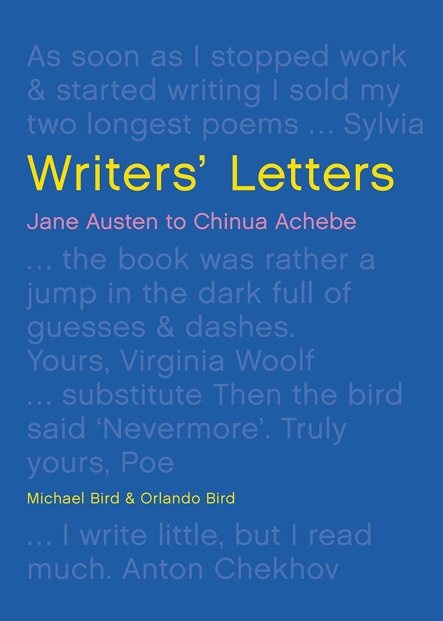 Schriftstellerbriefe: Jane Austen an Chinua Achebe von Bird, Michael | Bird, Orlando