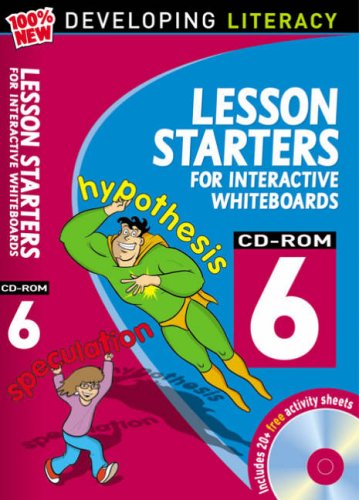 Entwicklung der Lese- und Schreibkompetenz: Unterrichtseinstiege für interaktive Whiteboards, Jahrgangsstufe 6, von Christine Moorcroft und Les Ray