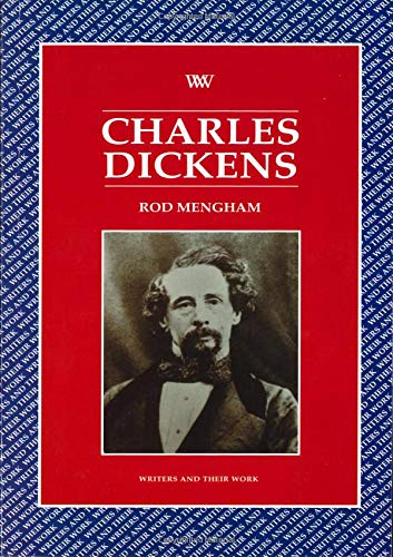 Charles Dickens (Schriftsteller und ihr Werk) von Mengham, Rod