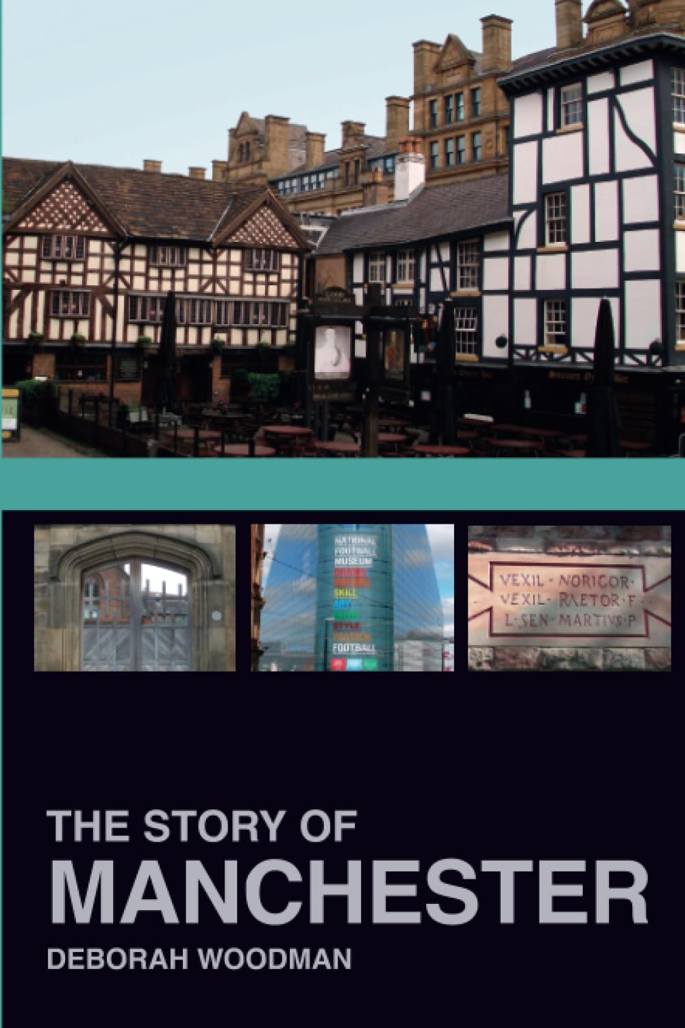 Story of Manchester (leichte Lagerspuren) von Woodman, Deborah