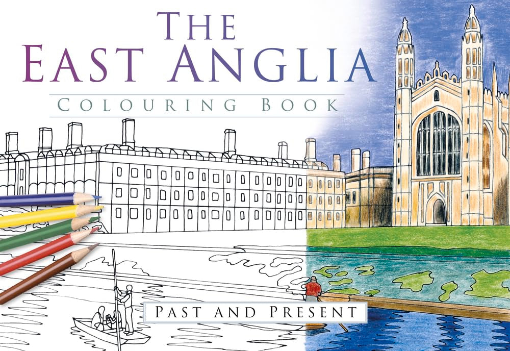 Malbuch East Anglia: Vergangenheit und Gegenwart von -