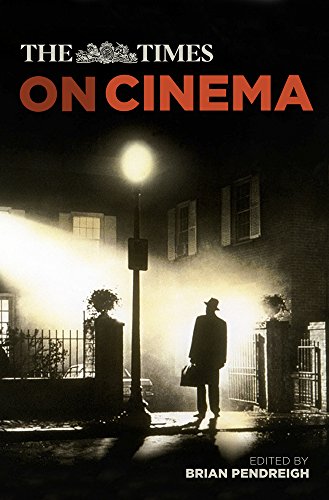Times: On Cinema (leichte Gebrauchsspuren) von Hrsg. Brian Pendreigh