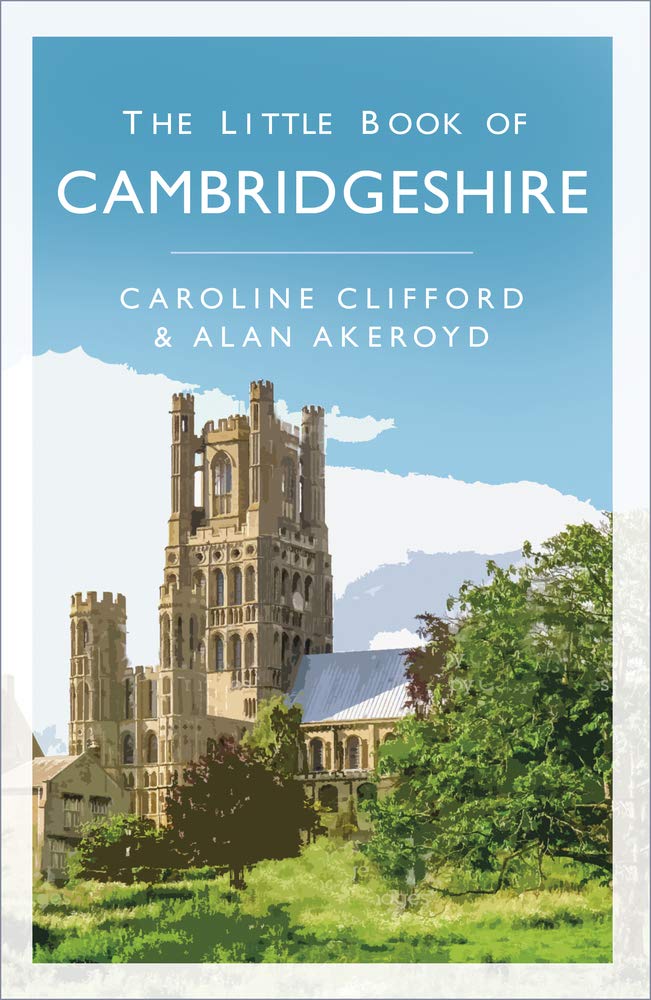 Das kleine Buch über Cambridgeshire von Caroline Clifford | Alan Akeroyd