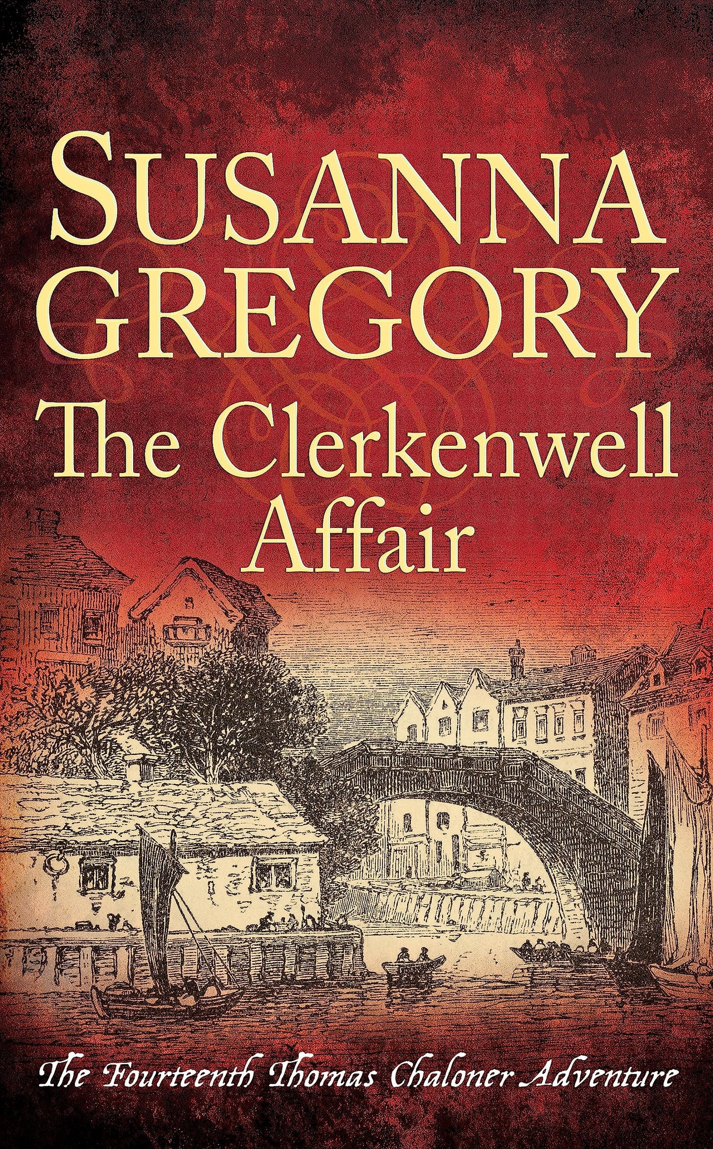 Die Clerkenwell-Affäre (Die Abenteuer von Thomas Chaloner) von Susanna Gregory