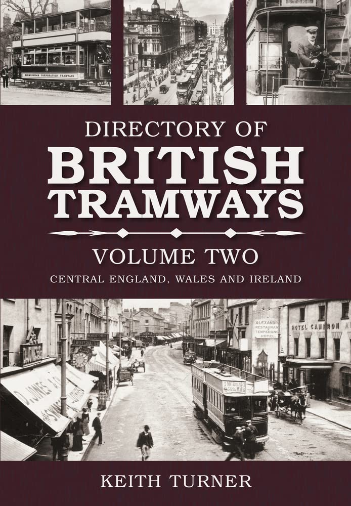 Directory of British Tramways, Band II: Mittelengland, Wales und Irland (2) von Keith Turner