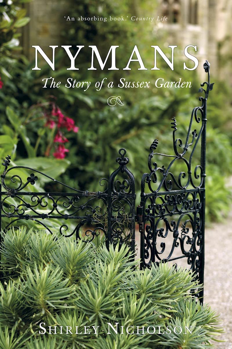 Nymans – Die Geschichte eines Gartens in Sussex von Shirley Nicholson