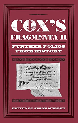 Cox's Fragmenta II – Weitere Folios aus der Geschichte von Hrsg. Simon Murphy