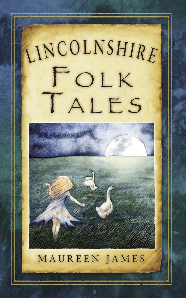 Lincolnshire Folk Tales von Maureen James