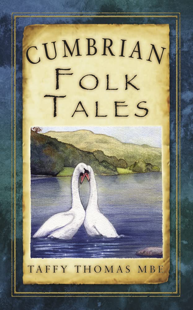 Cumbrian Folk Tales by Taffy Thomas MBE