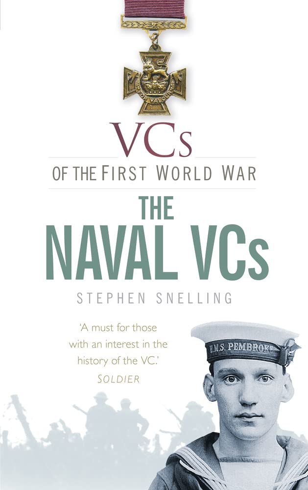 VCs Die Marine-VCs: (VCs des Ersten Weltkriegs) von Stephen Snelling