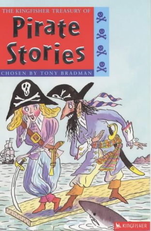 Kingfisher Treasury of Pirate Stories von Tony Bradman