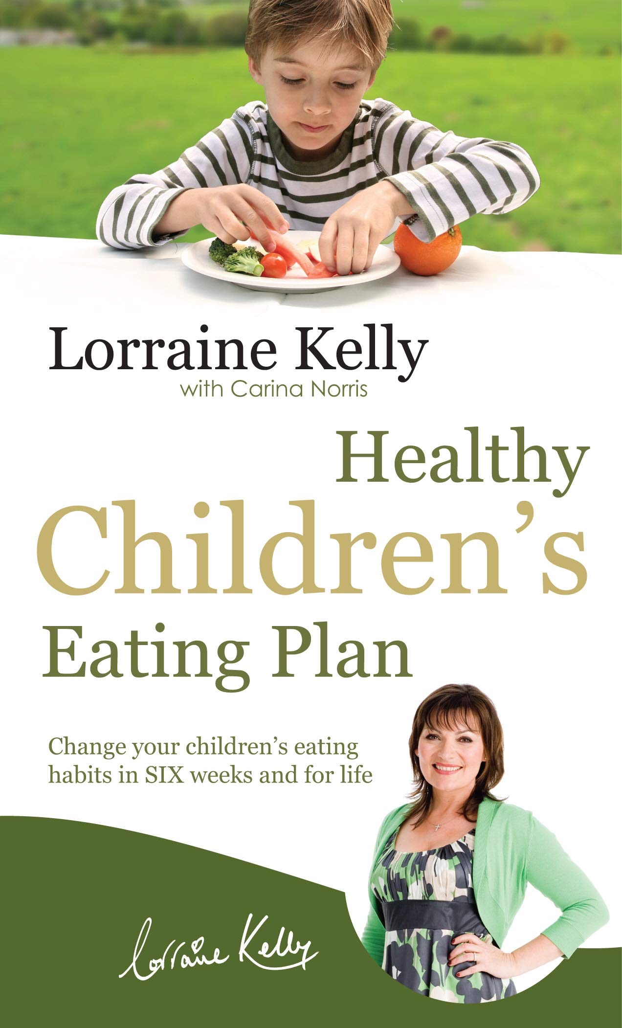 Lorraine Kelly's Healthy Children's Eating Plan by Kelly, Lorraine; Norris, Carina