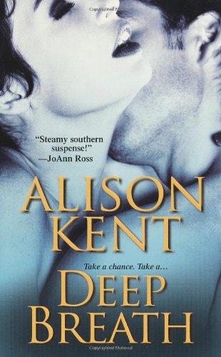 Deep Breath von Alison Kent