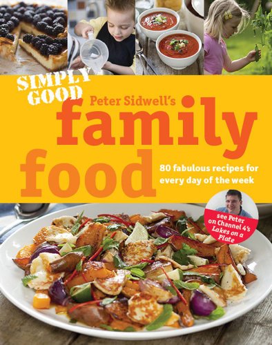 Einfach gutes Familienessen von Peter Sidwell
