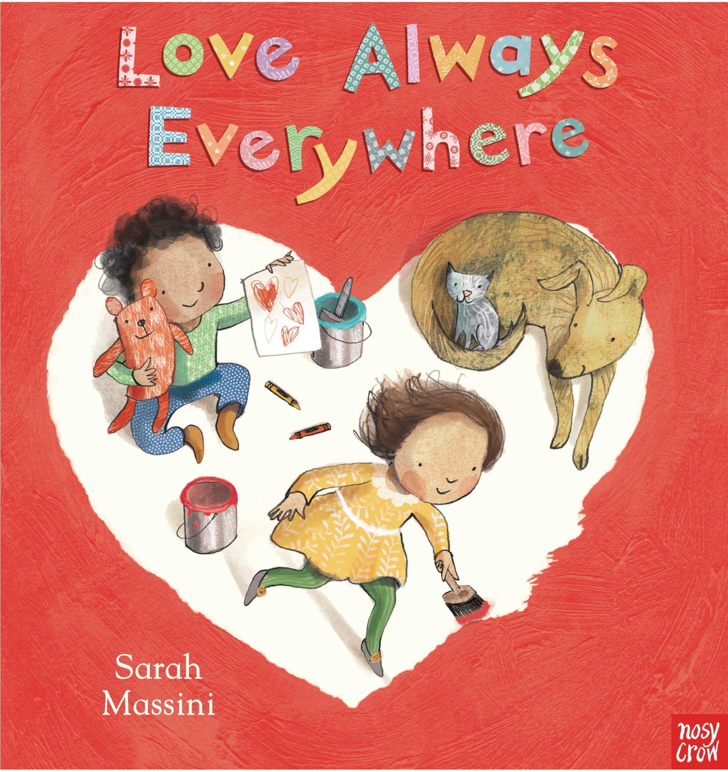 Love Always Everywhere by Sarah Massini