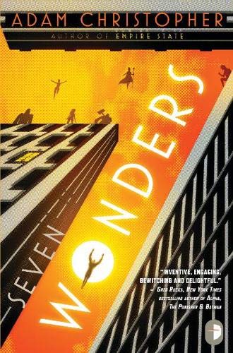 Seven Wonders (Angry Robot) von Adam Christopher