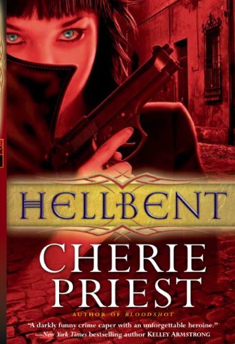 Hellbent von Cherie Priest