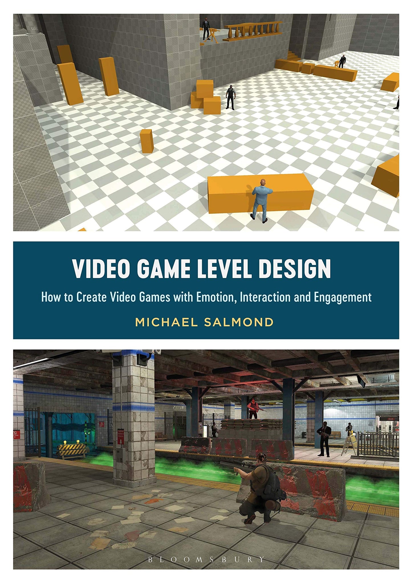 Leveldesign für Videospiele: So erstellen Sie Videospiele mit Emotionen, Interaktion und Engagement von Michael Salmond