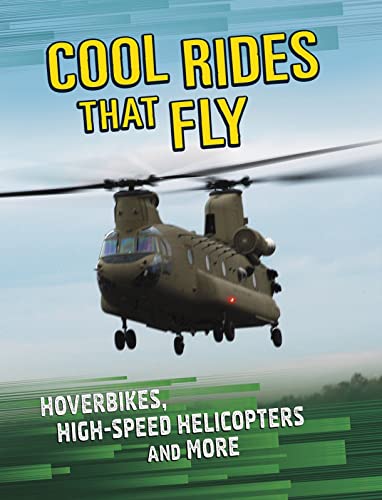 Cool Rides that Fly by Tammy Gagne
