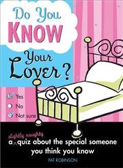 Do You Know Your Lover? (SPECIAL SALE PRICE) by Pat Robinson