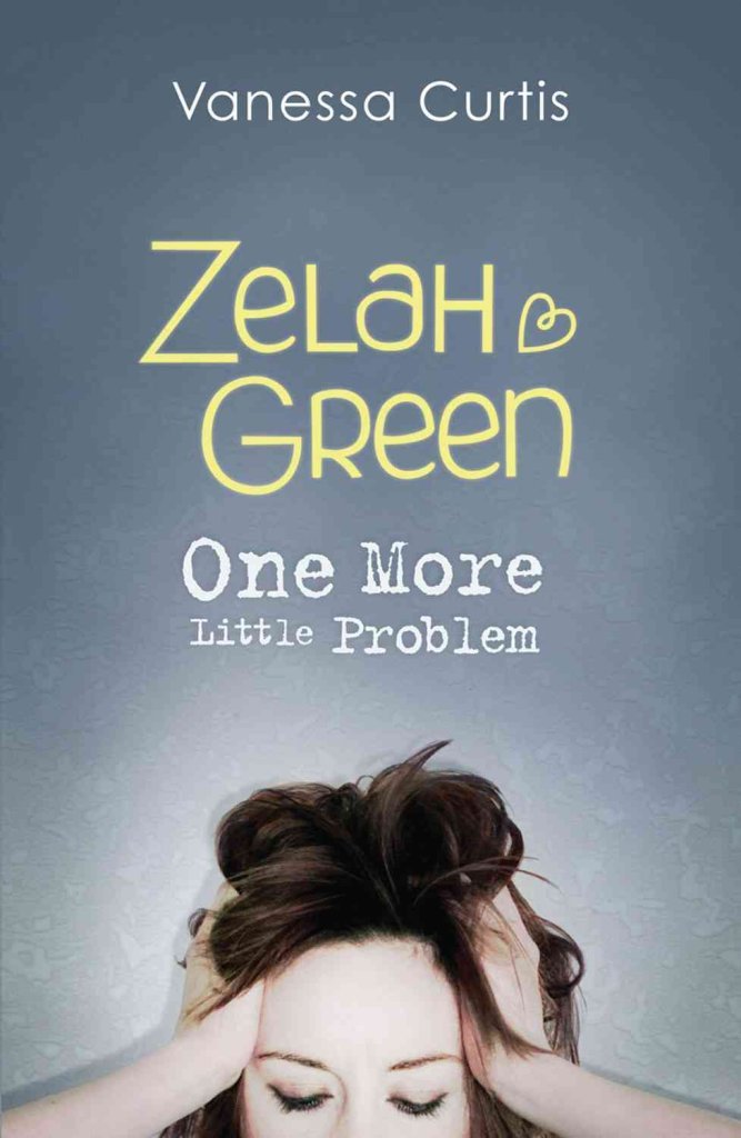 Zelah Green: Noch ein kleines Problem von Vanessa Curtis