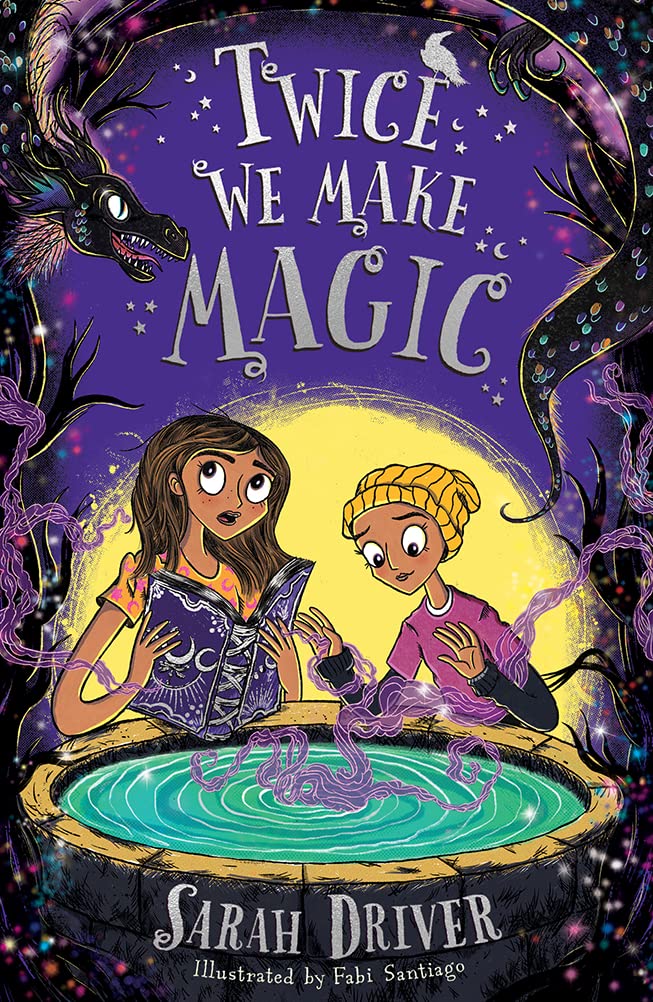 Twice We Make Magic(Once We Were Witches) by Sarah Driver