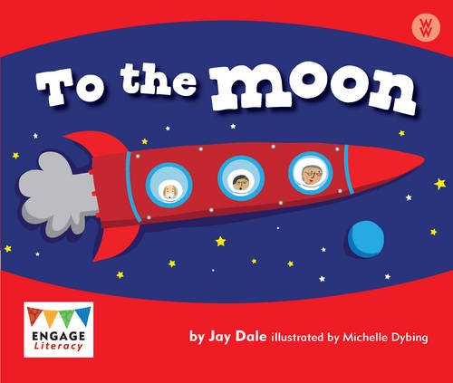 Engage Literacy Wonder Words: Zum Mond von Jay Dale
