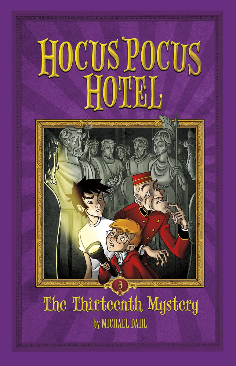 Hocus Pocus Hotel: The Thirteenth Mystery by Michael Dahl