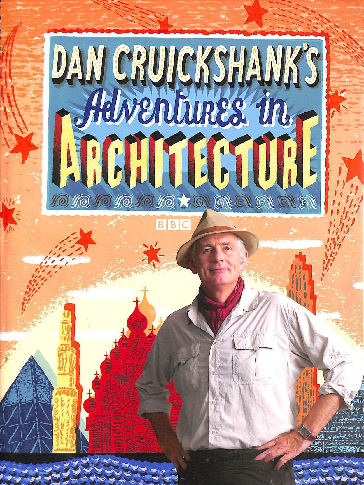 Dan Cruikshank's Adventures in Architecture (abgenutzt) von Dan Cruikshank