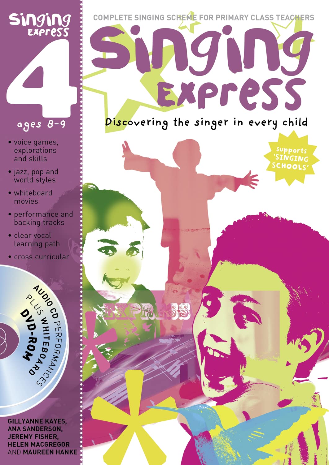 Singing Express 4 - Ages 8-9 (with CD & DVD-Rom) by Kayes, Sanderson, Fisher, MacGregor & Hanke