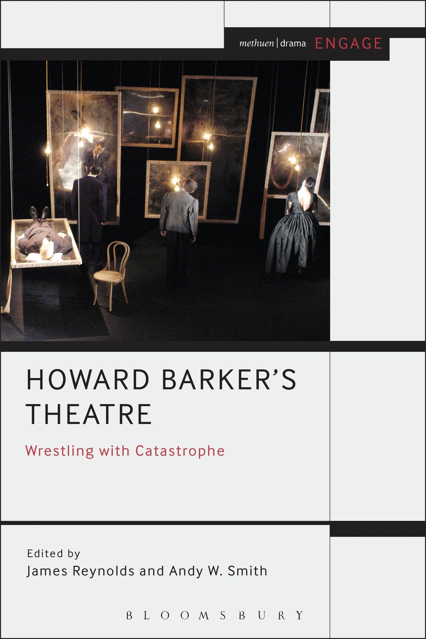 Howard Barker's Theatre: Wrestling with Catastrophe (Engage) von James Reynolds & Andy W. Smith