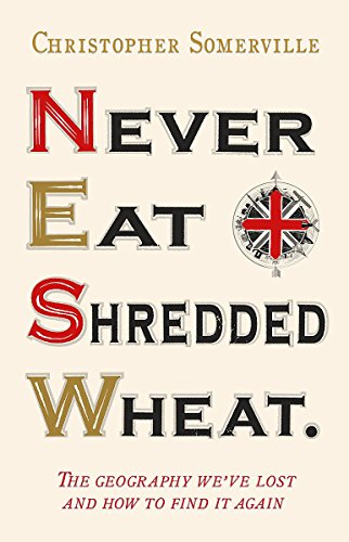 Never Eat Shredded Wheat (im Regal getragen) von Christopher Somerville