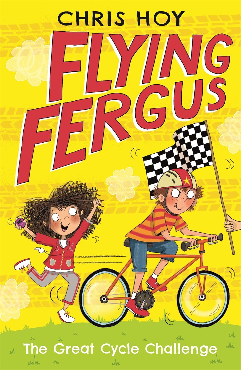 Flying Fergus: The Great Cycle Challenge by Chris Hoy