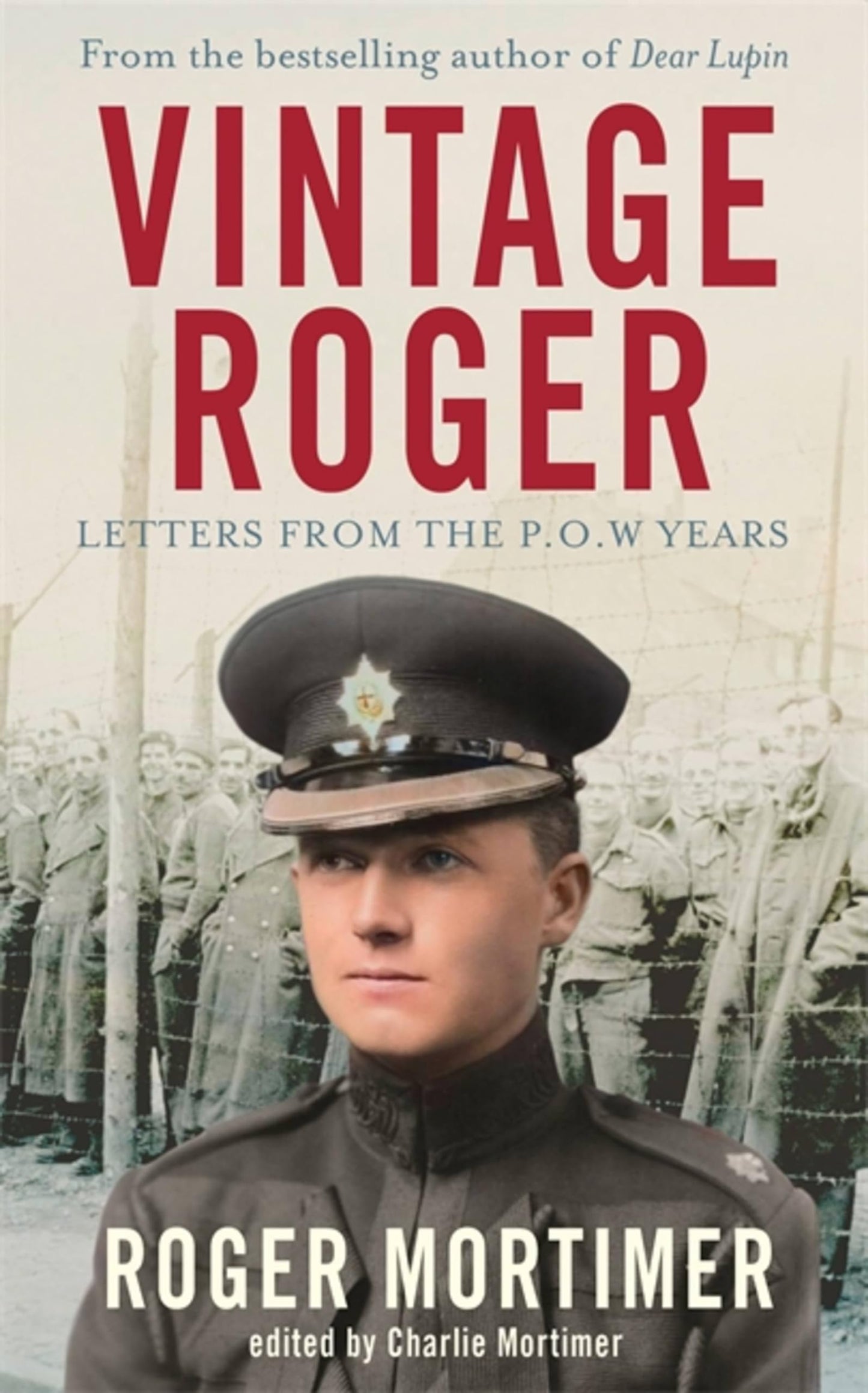 Vintage Roger: Briefe aus den Kriegsgefangenenjahren von Roger Mortimer