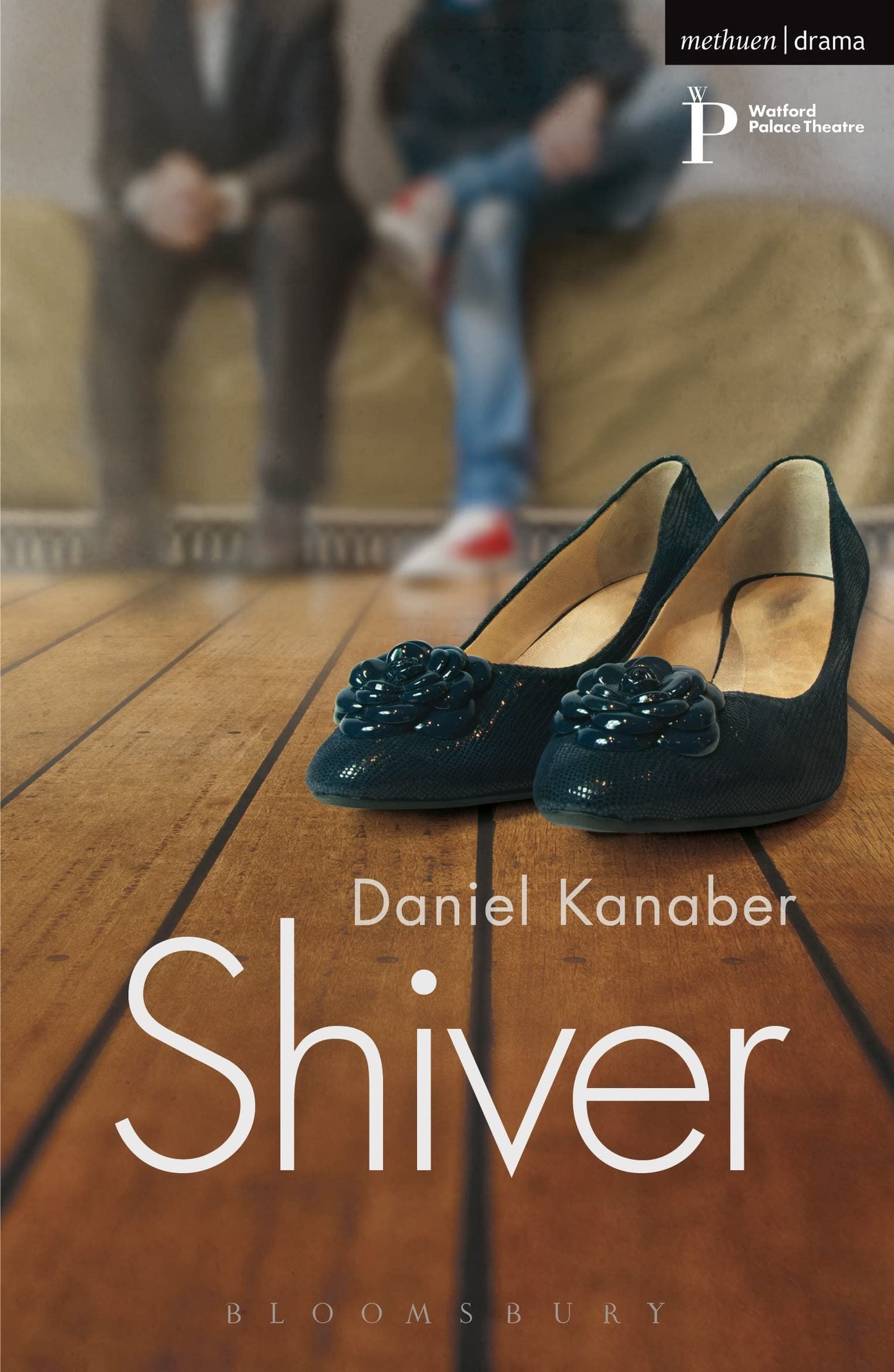 Shiver (Modern Plays) von Daniel Kanaber