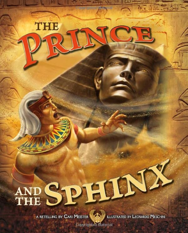 Egyptian Myths: The Prince & The Sphinx by Cari Meister