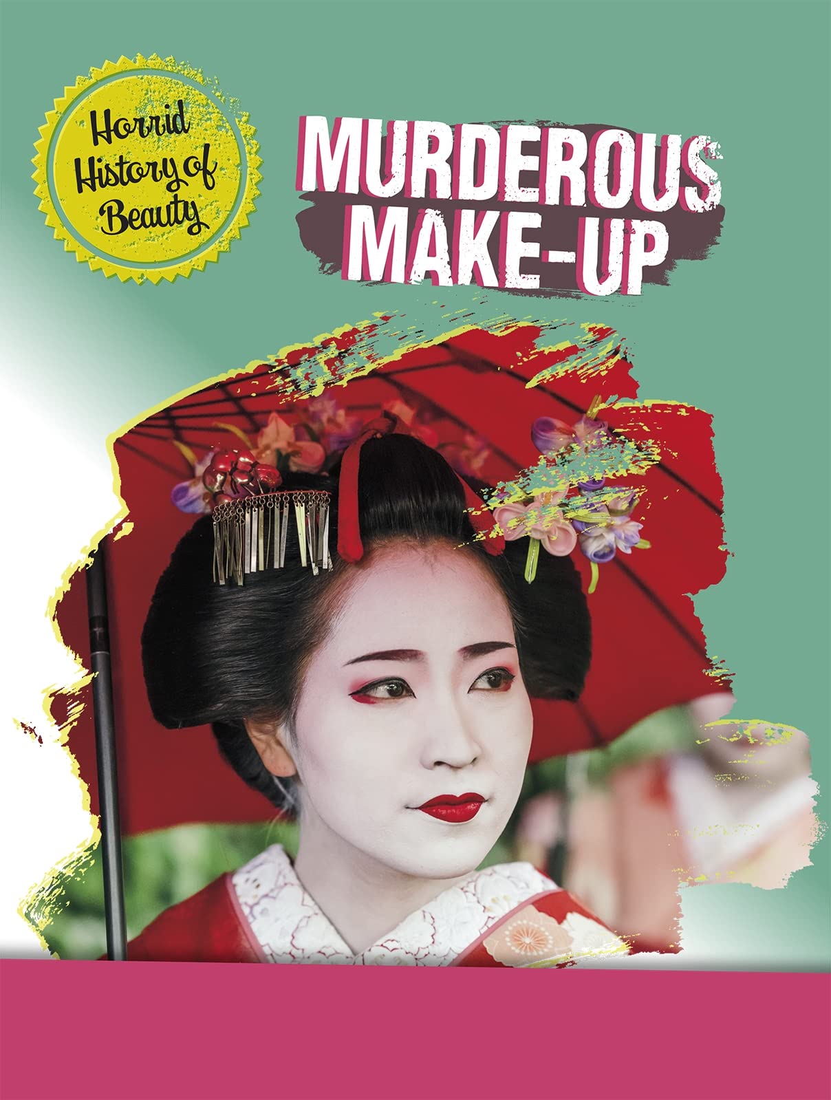 Mörderisches Make-up (Horrid History of Beauty) von Croy, Anita