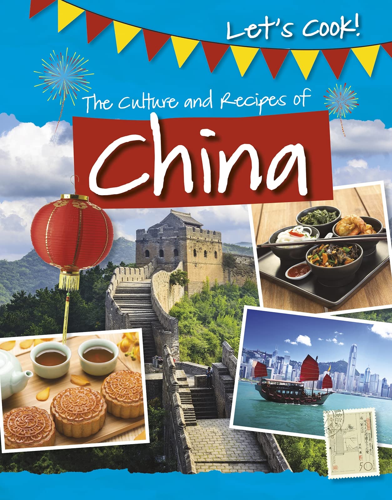 Lasst uns kochen! Die Kultur und Rezepte Chinas von Tracey Kelly