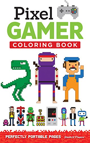 Pixel Gamer Coloring Book: Perfectly Portable Pages (shelfworn) by Dmitrii Vlasov