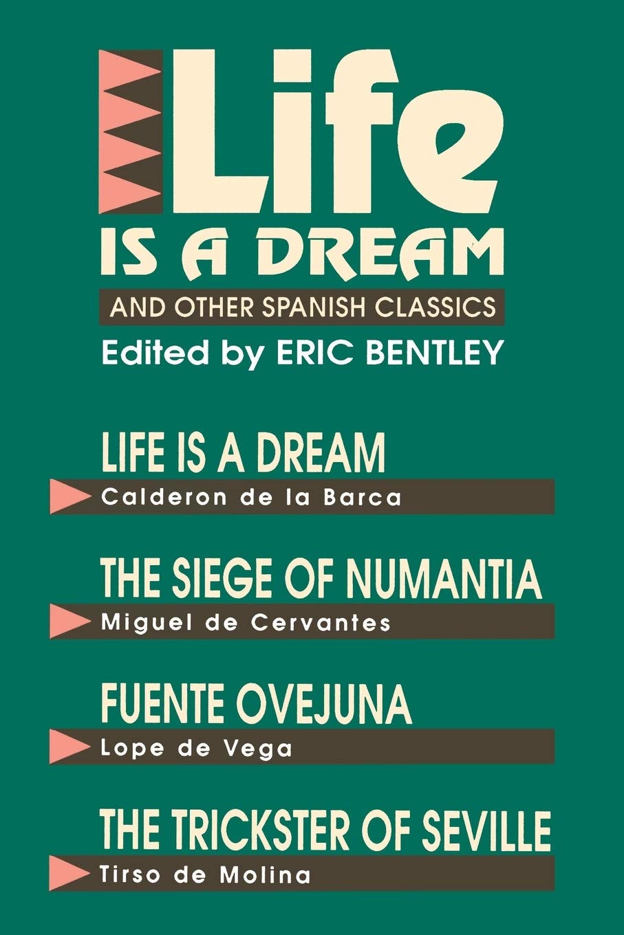 Life Is a Dream (Eric Bentley's Dramatic Repertoir) by Pedro Calderon De La Barca~Roy Campbell