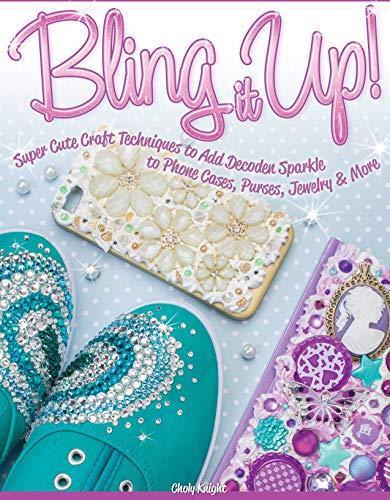 Bling It Up! by Choly Knight