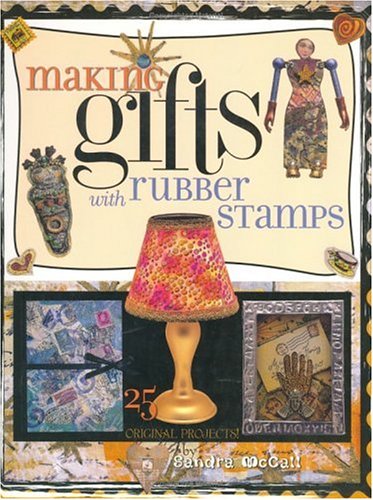 Geschenke mit Gummistempeln machen von Sandra McCall